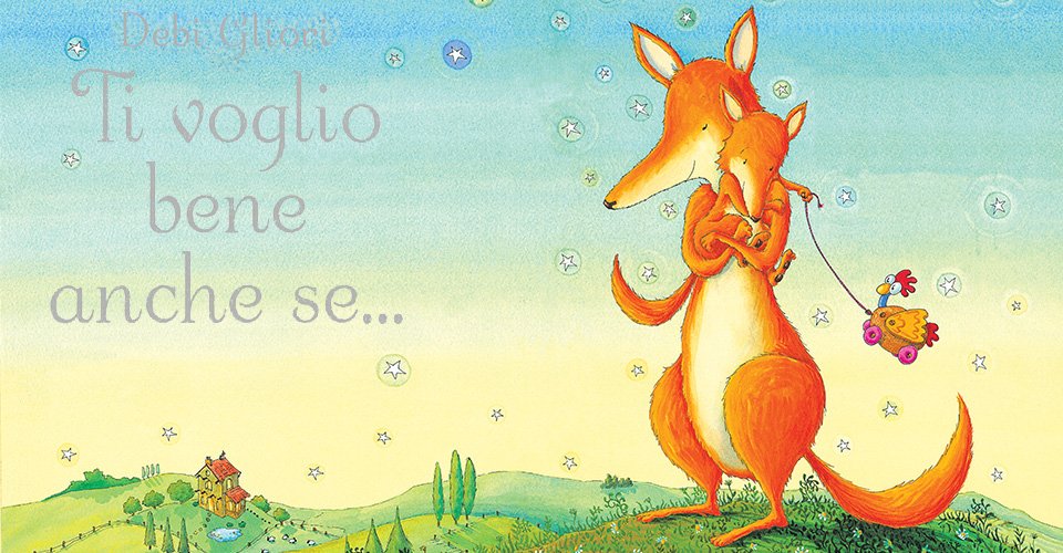 Ti voglio bene anche se…